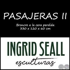 Obra: PASAJERAS II - Artista: Ingrid Seall